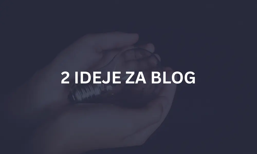 IDEJE ZA BLOG