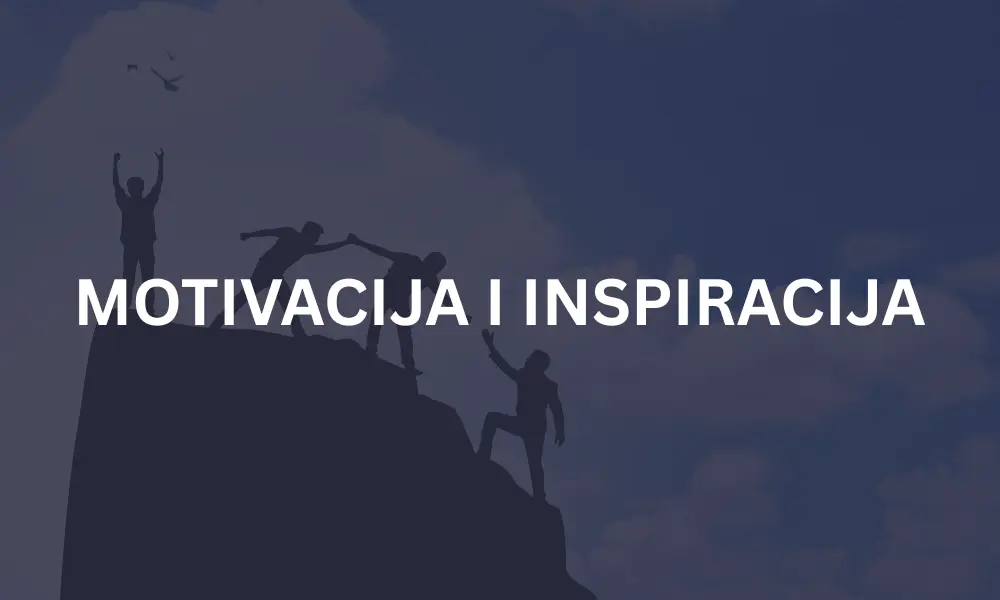 MOTIVACIJA I INSPIRACIJA
