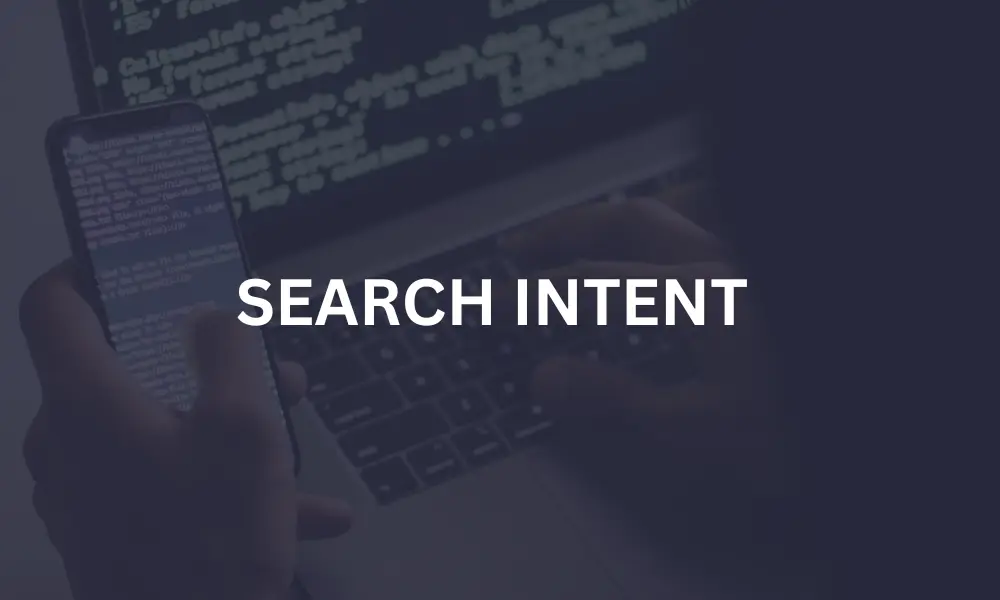 SEARCH INTENT