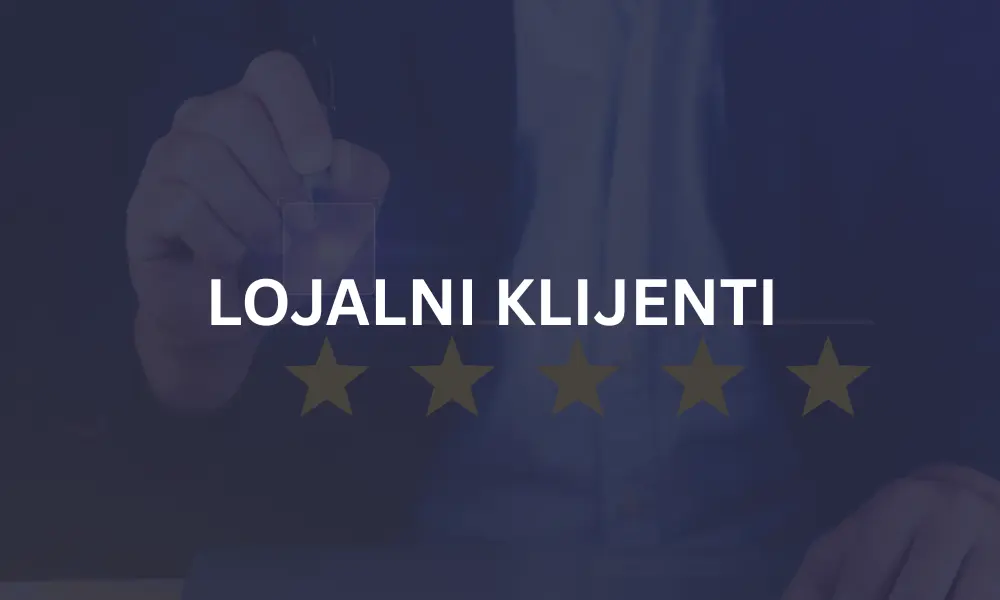 LOJALNI KLIJENTI
