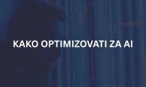Kako optimizovati sadržaj za AI
