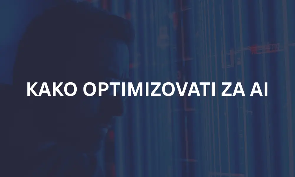 Kako optimizovati sadržaj za AI